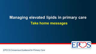 Slides | Take home messages of EPCCS Guidance on 'Managing elevated lipids in primary care'