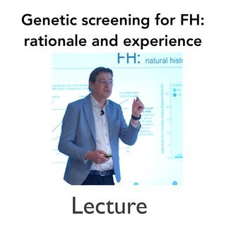 Genetic Screening for FH: Rationale and experience